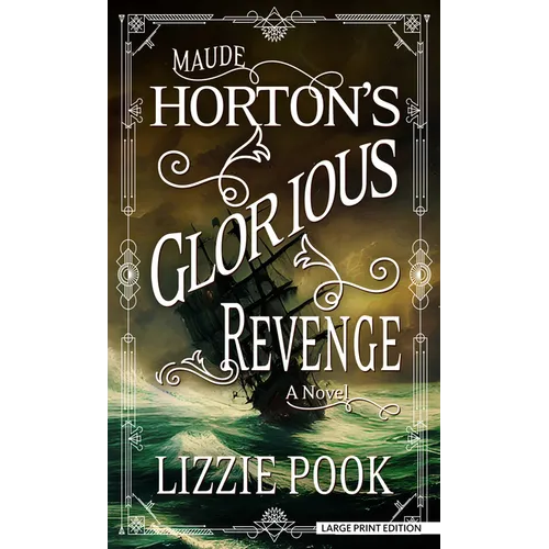 Maude Horton's Glorious Revenge - Library Binding