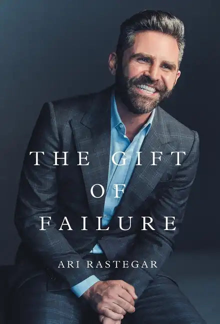 The Gift of Failure: Turn My Missteps Into Your Epic Success - Hardcover