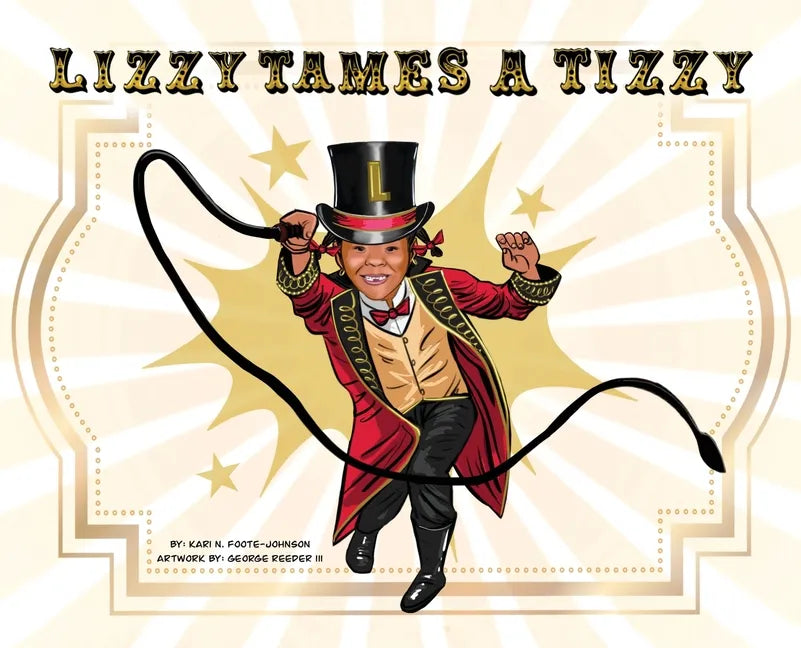 Lizzy Tames A Tizzy - Hardcover