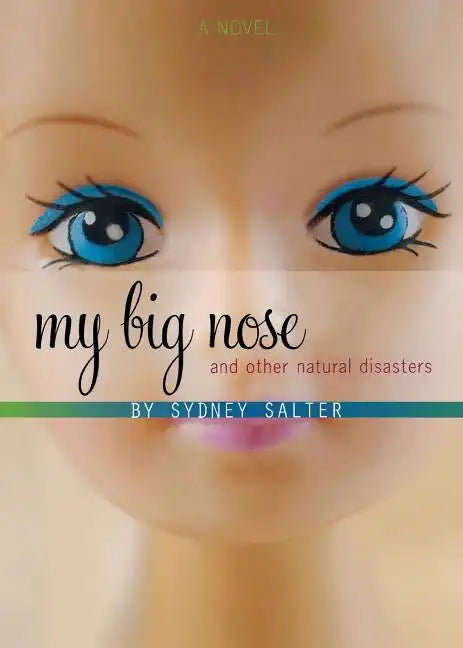 My Big Nose and Other Natural Disasters - Paperback