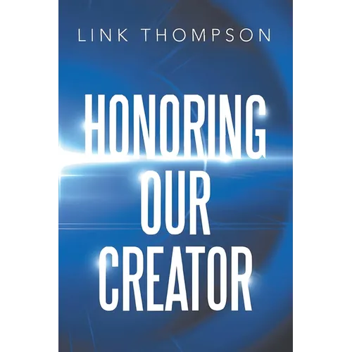 Honoring Our Creator: By Honoring our Inner 