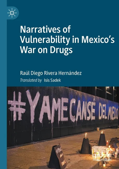 Narratives of Vulnerability in Mexico's War on Drugs - Paperback