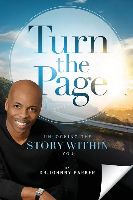 Turn the Page: Unlocking the Story Within You - Paperback