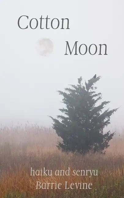 Cotton Moon: haiku and senryu - Paperback