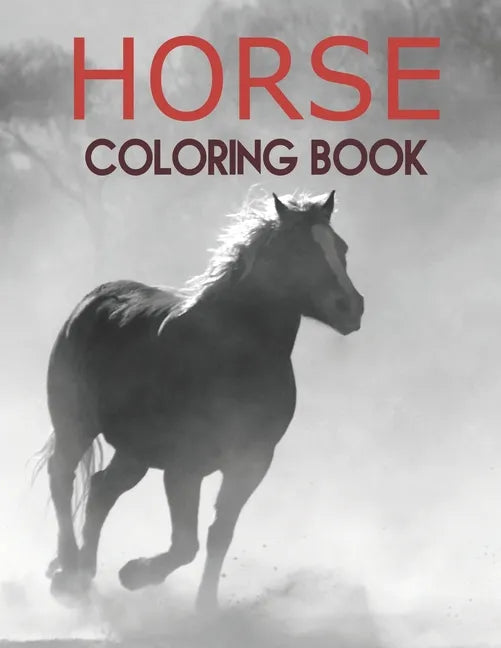 Horse Coloring Book: Horse Coloring Pages for Kids & Adults. - Paperback