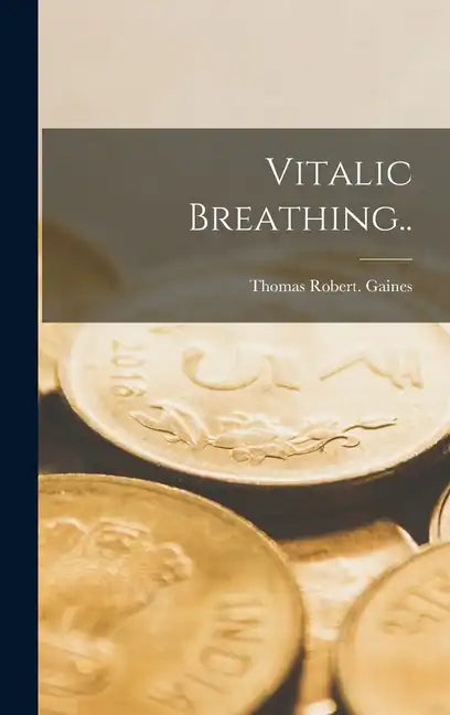 Vitalic Breathing.. - Hardcover