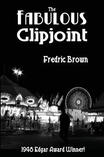 The Fabulous Clipjoint - Paperback