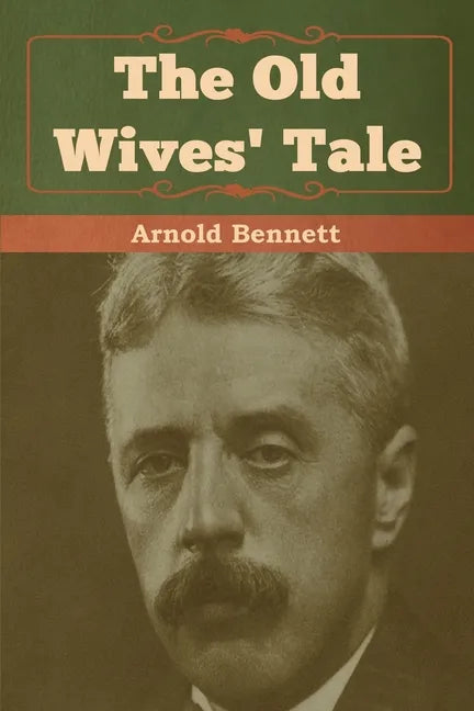 The Old Wives' Tale - Paperback