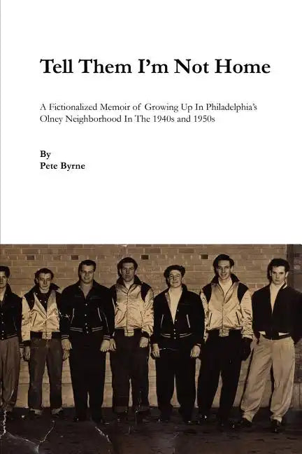 Tell Them I'm Not Home - Paperback