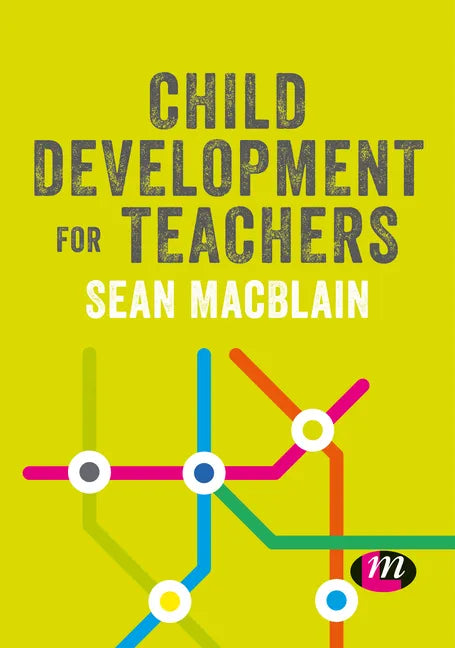 Child Development for Teachers - Paperback