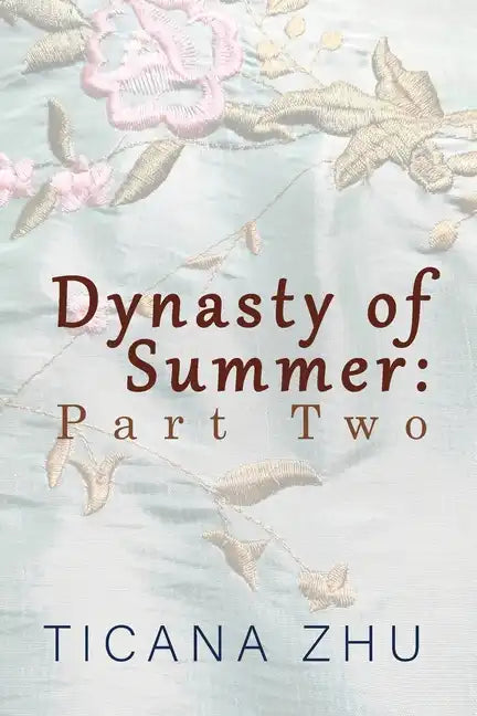 Dynasty of Summer: Part Two - Paperback