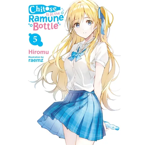 Chitose Is in the Ramune Bottle, Vol. 5: Volume 5 - Paperback