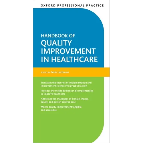 Oxford Professional Practice: Handbook of Quality Improvement in Healthcare - Paperback