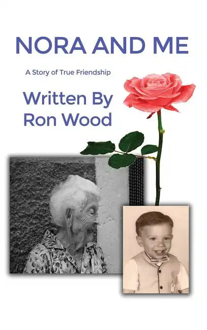Nora and Me: A Story of True Friendship - Hardcover