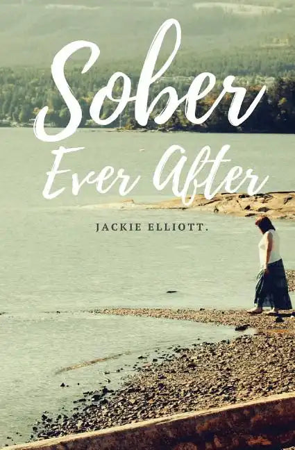 Sober Ever After - Paperback