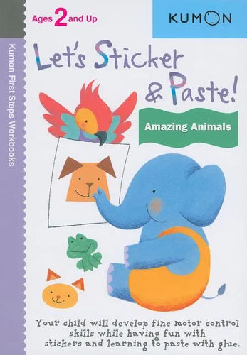 Kumon Let's Sticker & Paste! Amazing Animals - Paperback