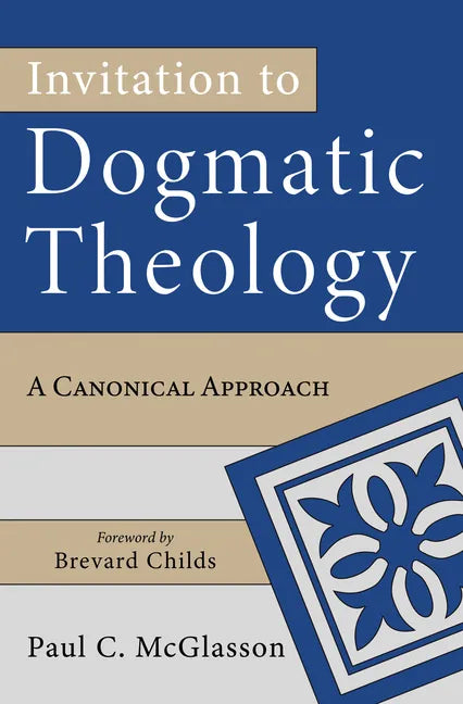 Invitation to Dogmatic Theology - Hardcover