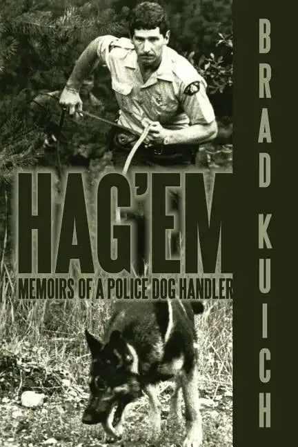 Hag'em: Memoirs of a Police Dog Handler - Paperback