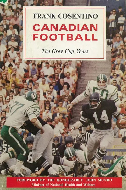 Canadian Football: The Grey Cup Years - Paperback