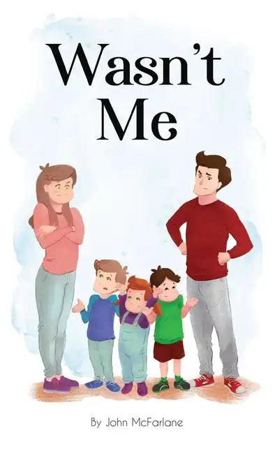 Wasn't Me - Hardcover