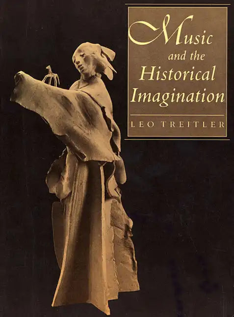 Music and the Historical Imagination - Paperback