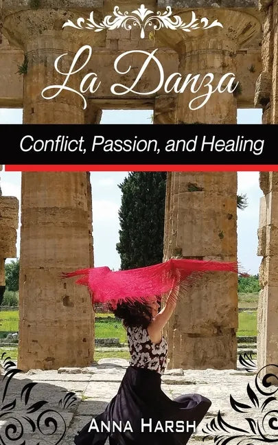 La Danza Conflict, Passion, and Healing - Paperback