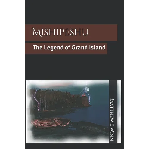 Mishipeshu: The Legend of Grand Island - Paperback