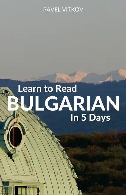 Learn to Read Bulgarian in 5 Days - Paperback