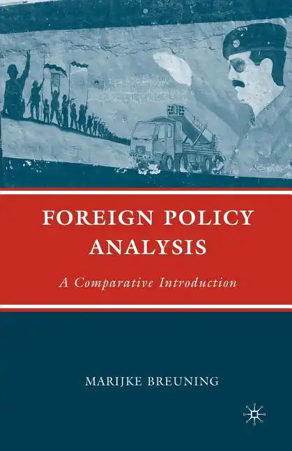 Foreign Policy Analysis: A Comparative Introduction - Paperback