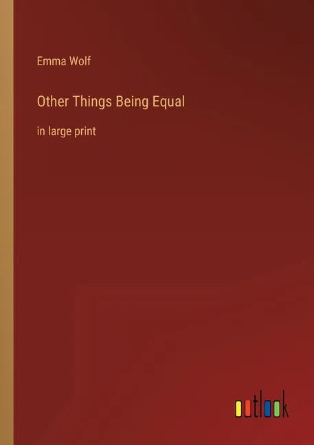 Other Things Being Equal: in large print - Paperback
