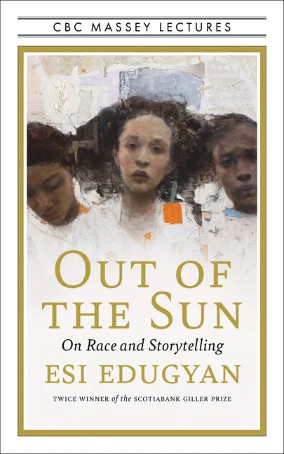 Out of the Sun: On Race and Storytelling - Paperback