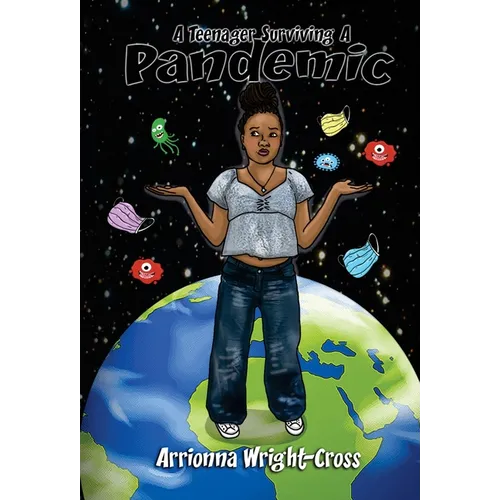 A Teenager Surviving A Pandemic - Hardcover