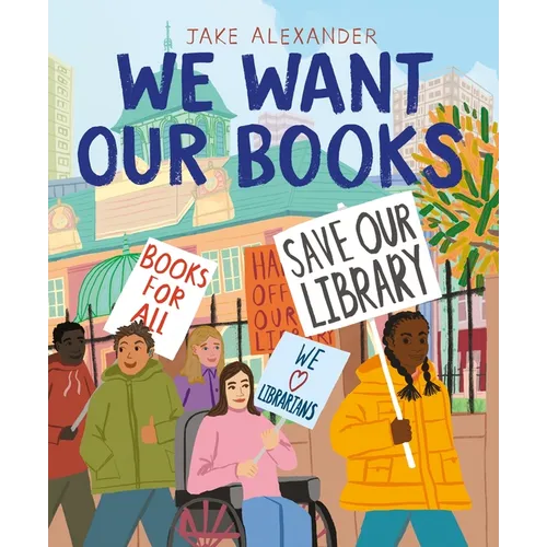 We Want Our Books: Rosa's Fight to Save the Library - Paperback