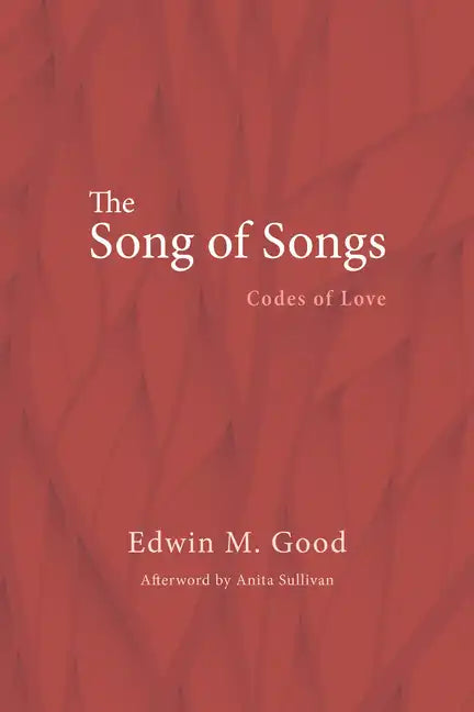 The Song of Songs: Codes of Love - Hardcover