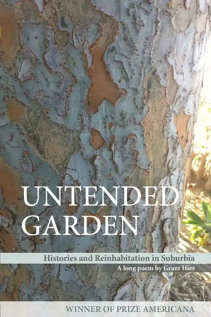 Untended Garden (Histories and Reinhabitation in Suburbia) - Paperback