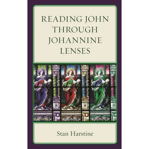 Reading John Through Johannine Lenses - Hardcover