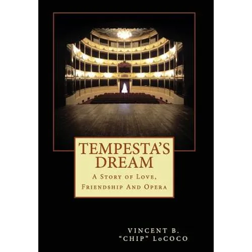 Tempesta's Dream: A Story of Love, Friendship and Opera - Hardcover