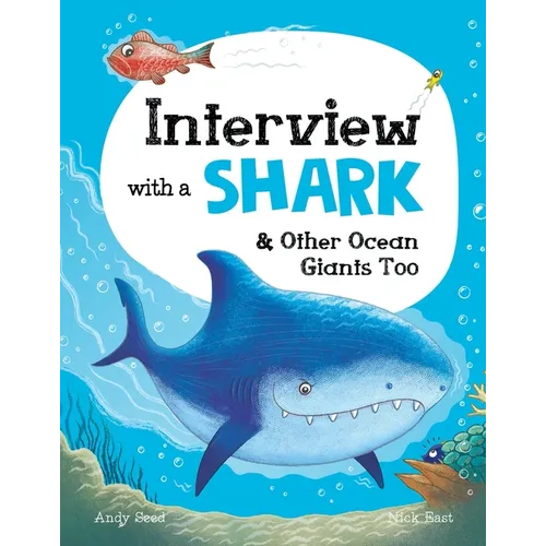Interview with a Shark: And Other Ocean Giants Too - Hardcover