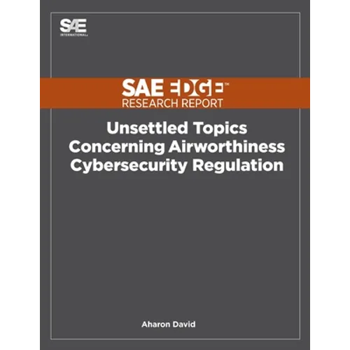 Unsettled Topics Concerning Airworthiness Cyber-Security Regulation