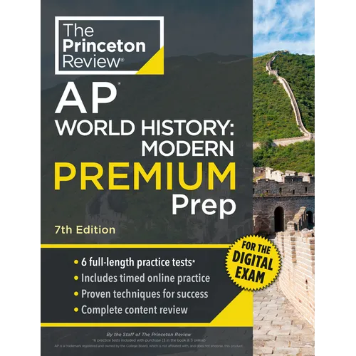 Princeton Review AP World History: Modern Premium Prep, 7th Edition: 6 Practice Tests + Digital Practice Online + Content Review - Paperback