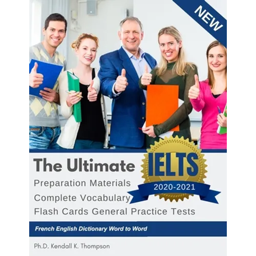The Ultimate IELTS Preparation Materials Complete Vocabulary Flash Cards General Practice Tests French English Dictionary Word to Word: Remembering vo - Paperback