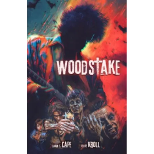 Woodstake: Three Days of Peace, Music and Blood Volume 1 - Paperback