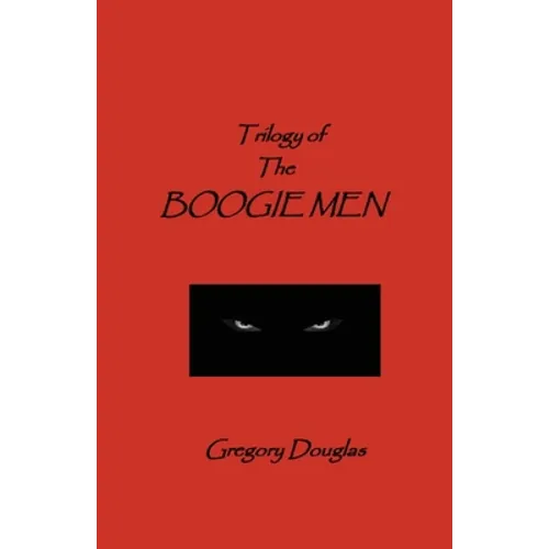 The Trilogy of The Boogie Men - Paperback