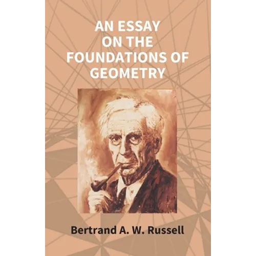 An Essay On The Foundations Of Geometry - Paperback
