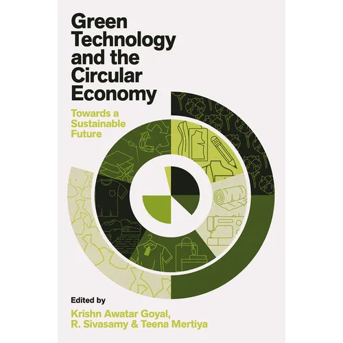 Green Technology and the Circular Economy: Towards a Sustainable Future - Hardcover