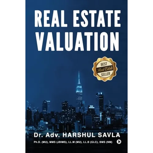 Real Estate Valuation: Principles & Practice - Paperback
