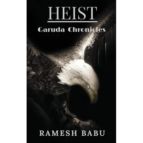 HEIST (Garuda Chronicles) - Paperback