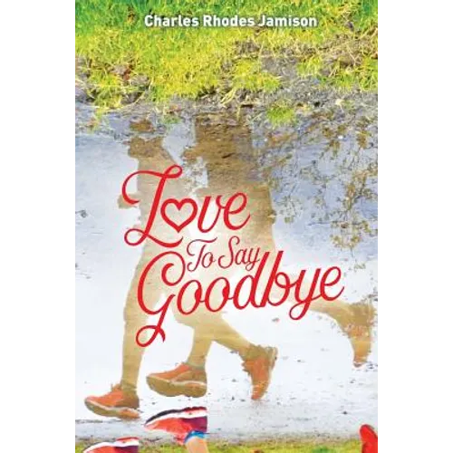 Love To Say Goodbye - Paperback