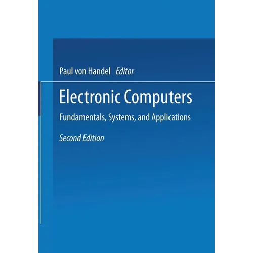 Electronic Computers: Fundamentals, Systems, and Applications
