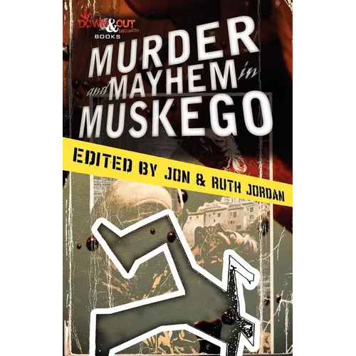 Murder and Mayhem in Muskego - Paperback